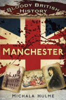 Bloody_British_History__Manchester