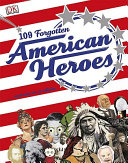 109_forgotten_American_heroes