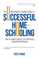 The_independent_learner_s_guide_to_successful_home-schooling