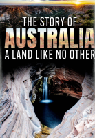 Story_of_Australia__The__A_Land_Like_No_Other