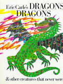 Eric_Carle_s_dragons_dragons_and_other_creatures_that_never_were