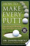How_to_make_every_putt
