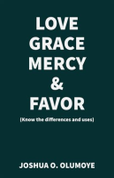 Love__Grace__Mercy___Favor__Know_the_Differences_and_Uses_