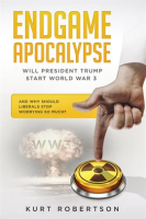 Endgame_Apocalypse_WW3_Will_President_Trump_start_World_War_3__And_why_should_liberals_stop_worry