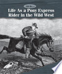 Life_as_a_Pony_Express_rider_in_the_Wild_West