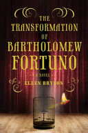 The_transformation_of_Bartholomew_Fortuno