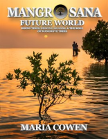 Mangrosana__Future_World__Rising_Tides__Sinking_Islands___the_Role_of_Mangrove_Trees