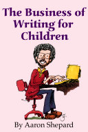 The_business_of_writing_for_children