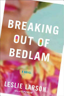 Breaking_out_of_Bedlam