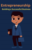Entrepreneurship_Building_a_Successful_Business