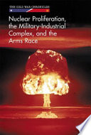 Nuclear_proliferation__the_military-industrial_complex__and_the_arms_race