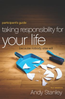 Taking_Responsibility_for_Your_Life_Bible_Study_Participant_s_Guide