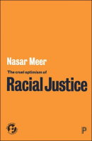 The_Cruel_Optimism_of_Racial_Justice