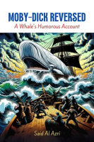 Moby-Dick_Reversed__A_Whale_s_Humorous_Account