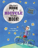 You_can_t_ride_a_bicycle_to_the_moon_