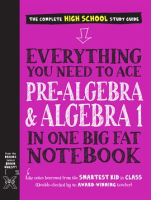 Everything_You_Need_to_Ace_Pre-Algebra_and_Algebra_I_in_One_Big_Fat_Notebook