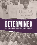 Determined___the_400-year_struggle_for_Black_equality