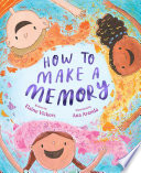 How_to_make_a_memory
