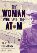 The_woman_who_split_the_atom