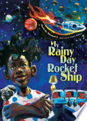My_rainy_day_rocket_ship