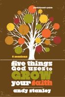 Five_Things_God_Uses_to_Grow_Your_Faith_Participant_s_Guide