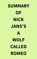 Summary_of_Nick_Jans_s_A_Wolf_Called_Romeo