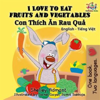 I_Love_to_Eat_Fruits_and_Vegetables__English_Vietnamese_Bilingual_Book_